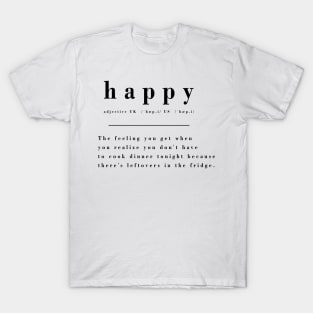 Definition of Happy - Leftovers T-Shirt